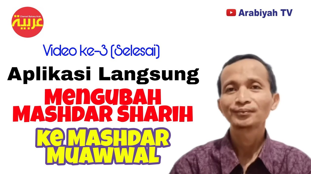 (3) || Aplikasi Langsung Mengubah Mashdar Sharih Jadi Mashdar Muawwal