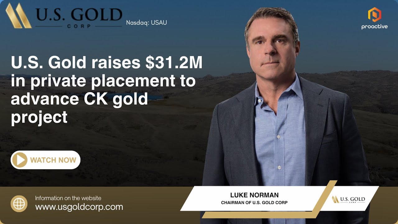 US  Gold raises $31.2 Million in private placement to advance CK gold project