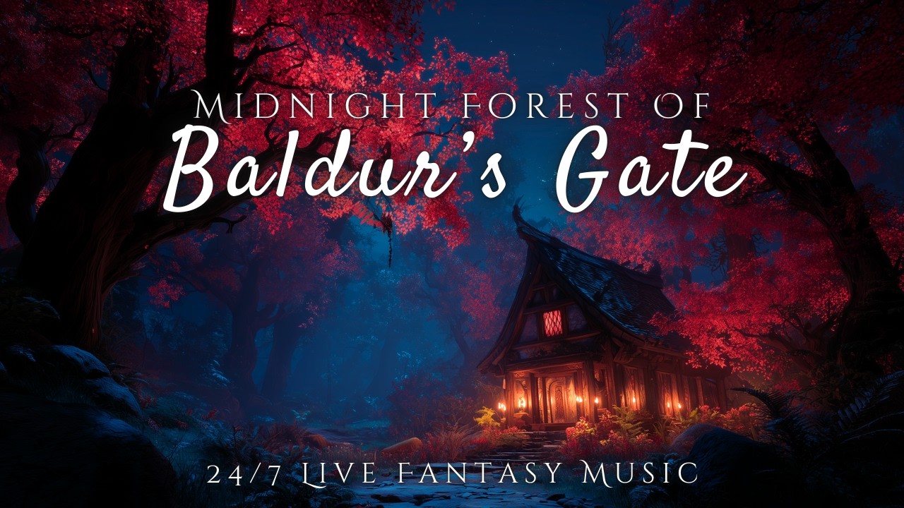 Midnight Forest Of Baldur's Gate – 24/7 Calm Fantasy Music Inspired by Baldur's Gate