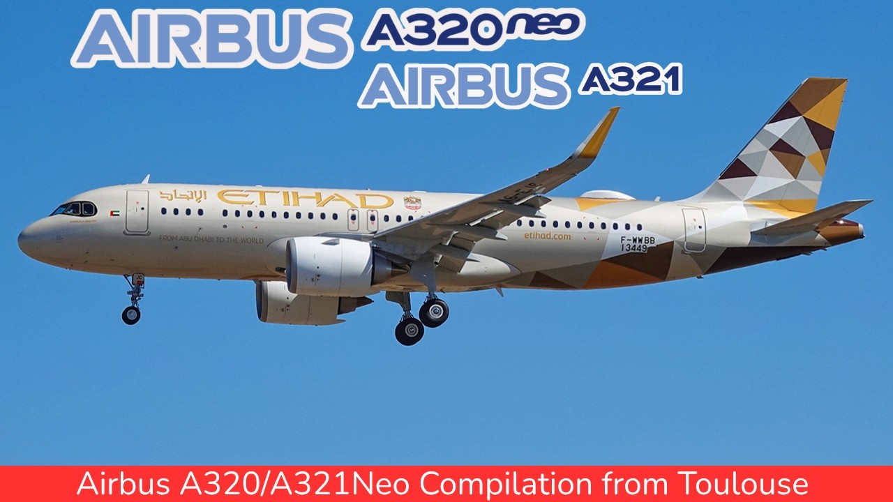AIRBUS A320NEO & A321Neo Compilation, Airbus Toulouse Factory & Flight test (2026)