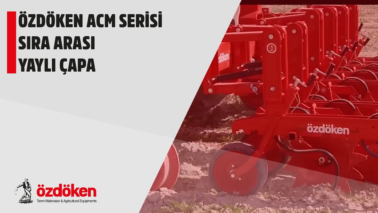 ÖZDÖKEN ACM SERİSİ - SIRA ARASI YAYLI ÇAPA