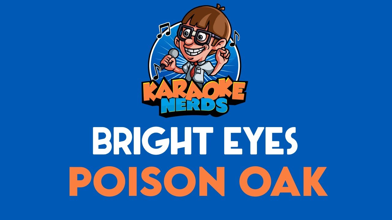 Bright Eyes - Poison Oak (Karaoke)
