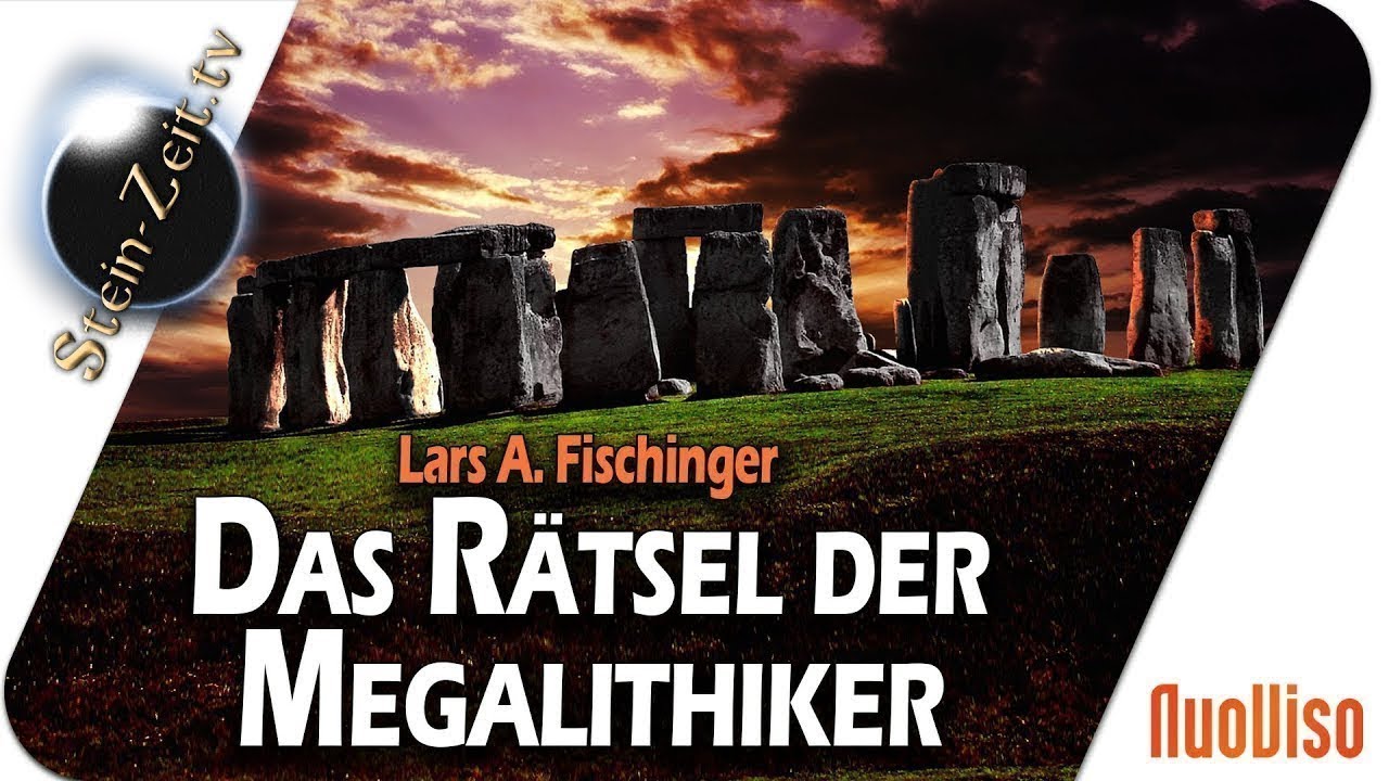Das R&auml;tsel der Megalithiker - Lars A. Fischinger im Gespr&auml;ch mit Robert Stein