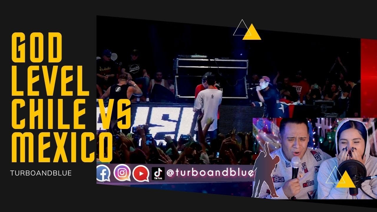 #GODLEVEL  2018 CHILE VS MEXICO | VIDEOREACCION TURBO AND BLUE