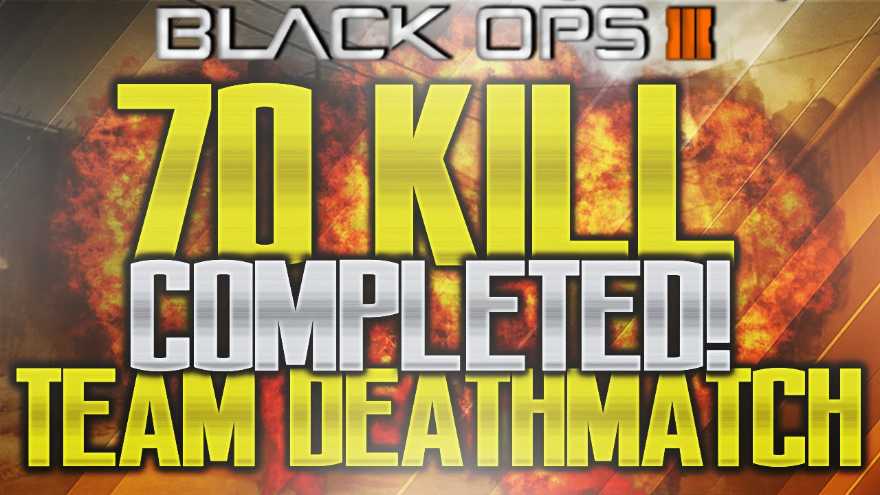 70 KILL TDM CHALLENGE COMPLETED! 71 Kills in 1 Team Deathmatch in Black Ops 3 (BO3 Gameplay)