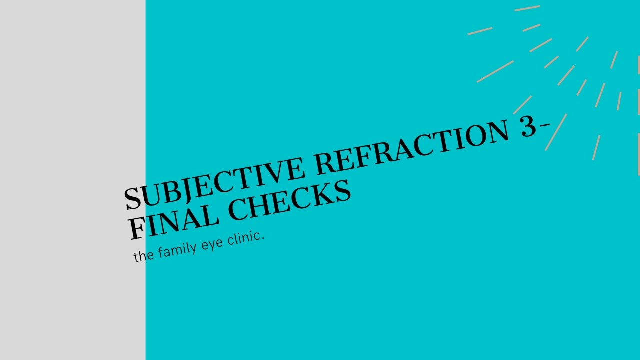 SUBJECTIVE REFRACTION 3