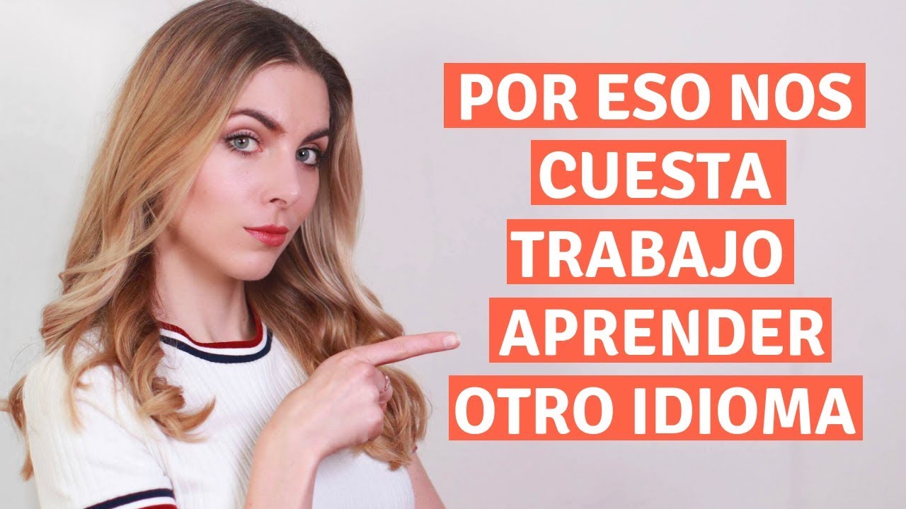 LAS VERDADERAS RAZONES PORQUE NO APRENDES OTRO IDIOMA ✦ IRYNA FEDCHENKO