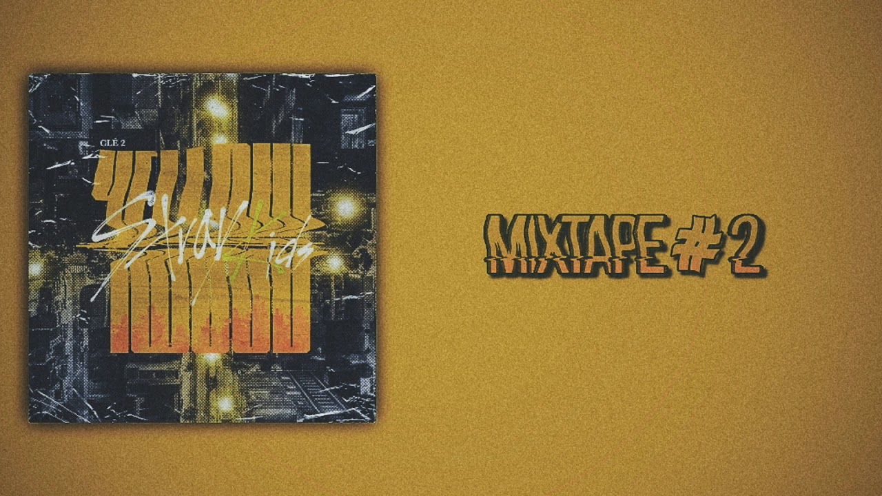 Stray Kids (스트레이 키즈) - Mixtape#2 (Slow Version)