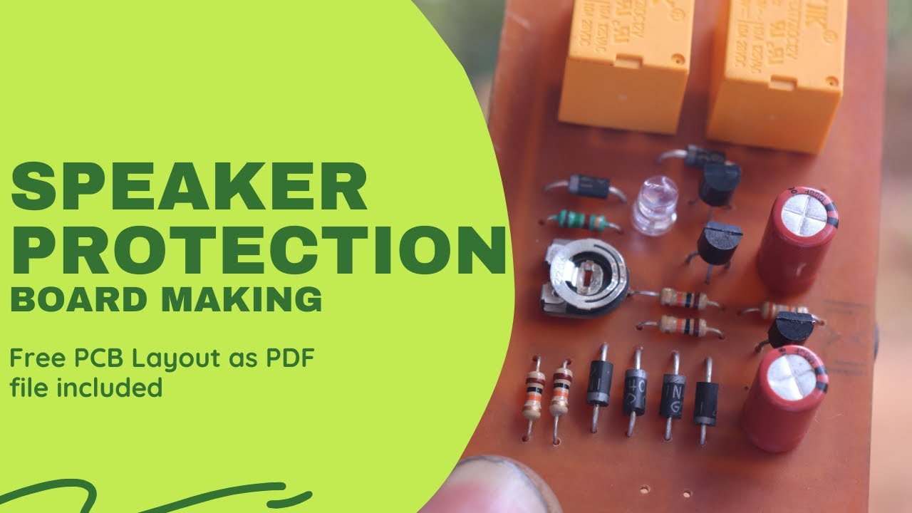 Speaker protection board making | Speaker protection board circuit diagram