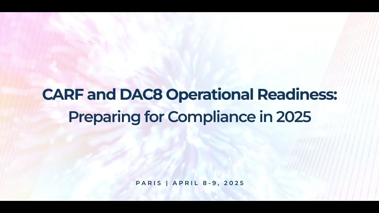 Digital Accord Summit: CARF and DAC8 Operational Readiness  Preparing for Compliance in 2025