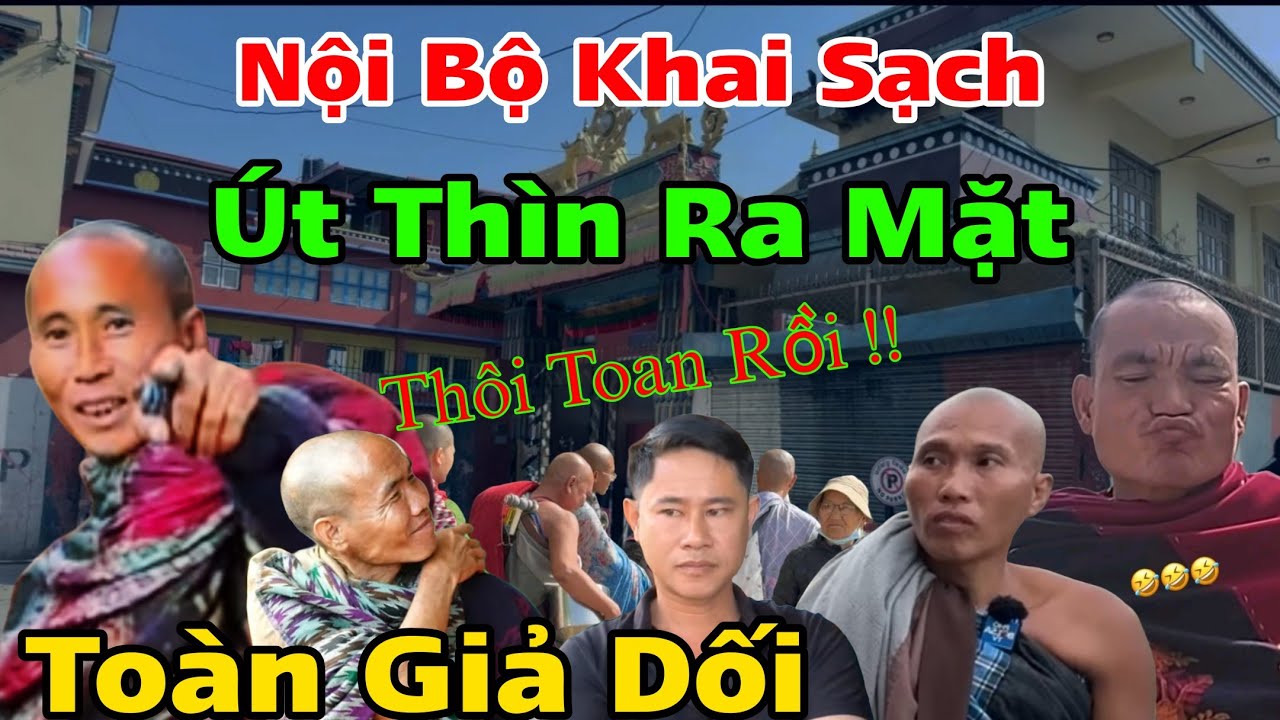 Nội Bộ Khai Thích Minh Tuệ.. Út Thìn Ra Mặt Thôi Toan Rồi...
