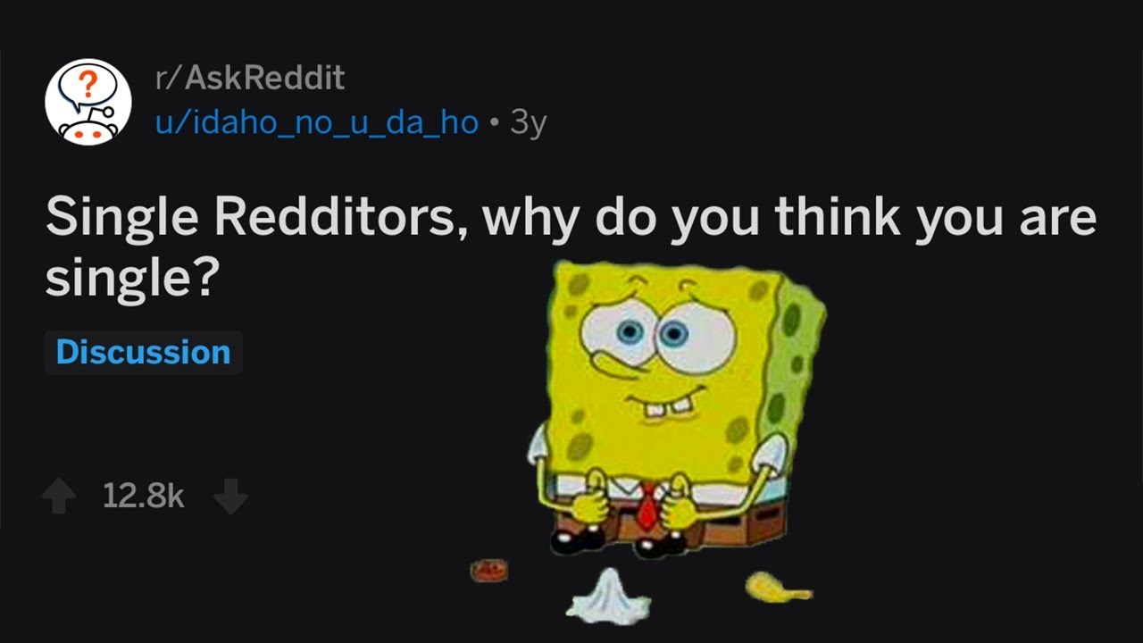 Why Are You Still Single?
