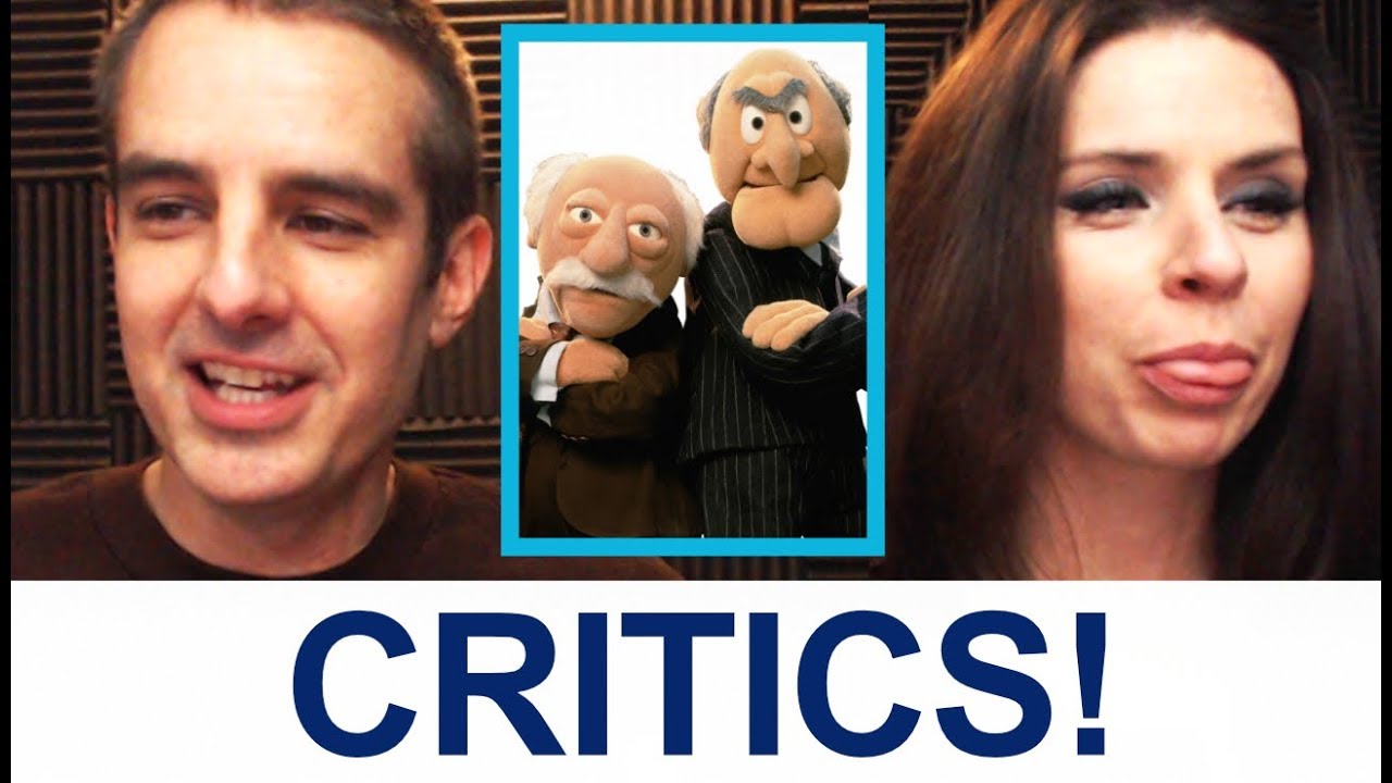 Critics!