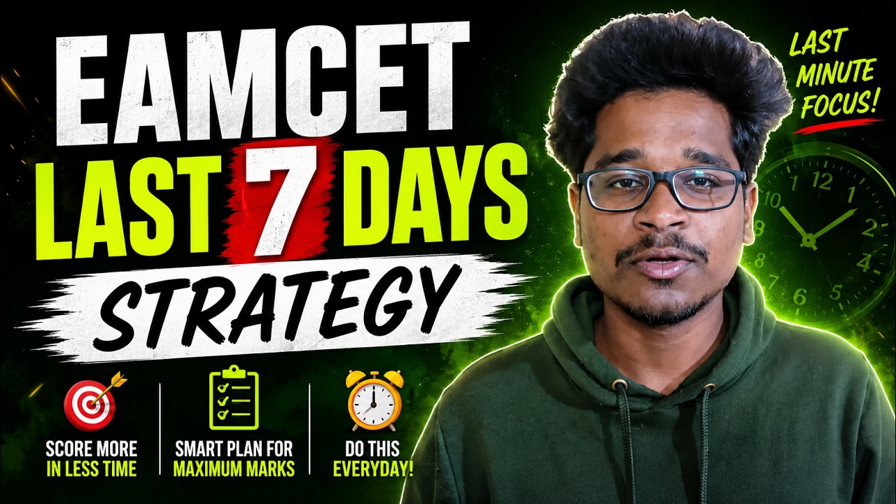 Last 7 Days Strategy to Boost Your EAPCET Rank 🔥
