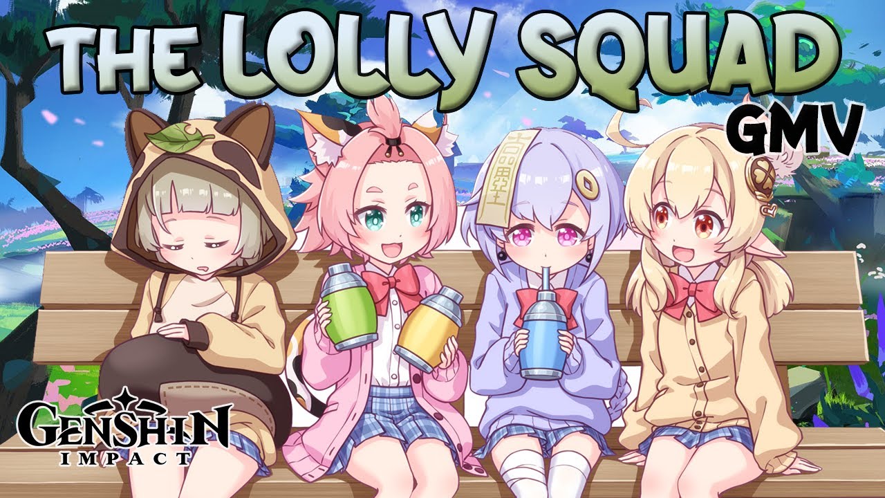 [GMV] THE LOLI-SQUAD sur GENSHIN IMPACT