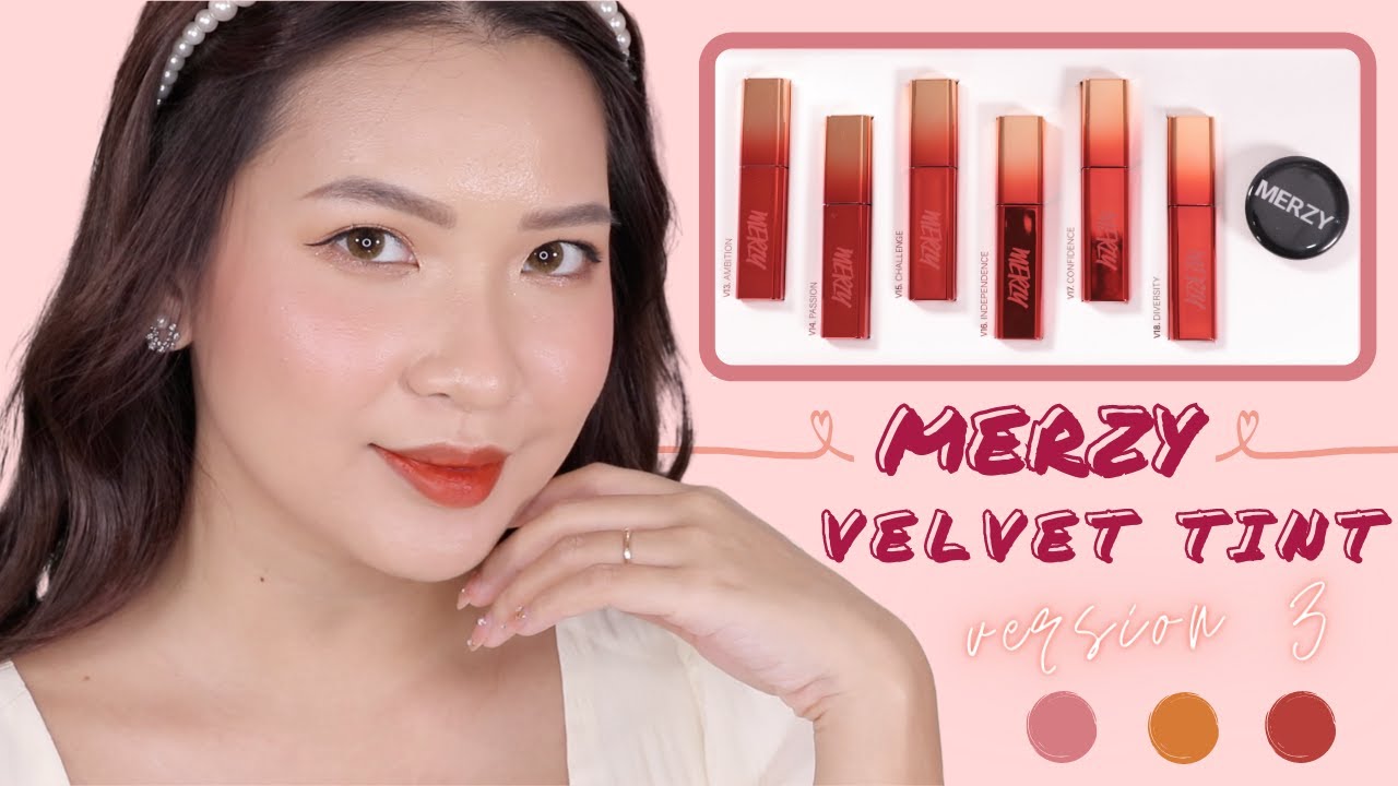 MERZY Velvet Tint Season 3 C&Oacute; THỰC SỰ HOT NHƯ CHIẾC VỎ KH&Ocirc;NG