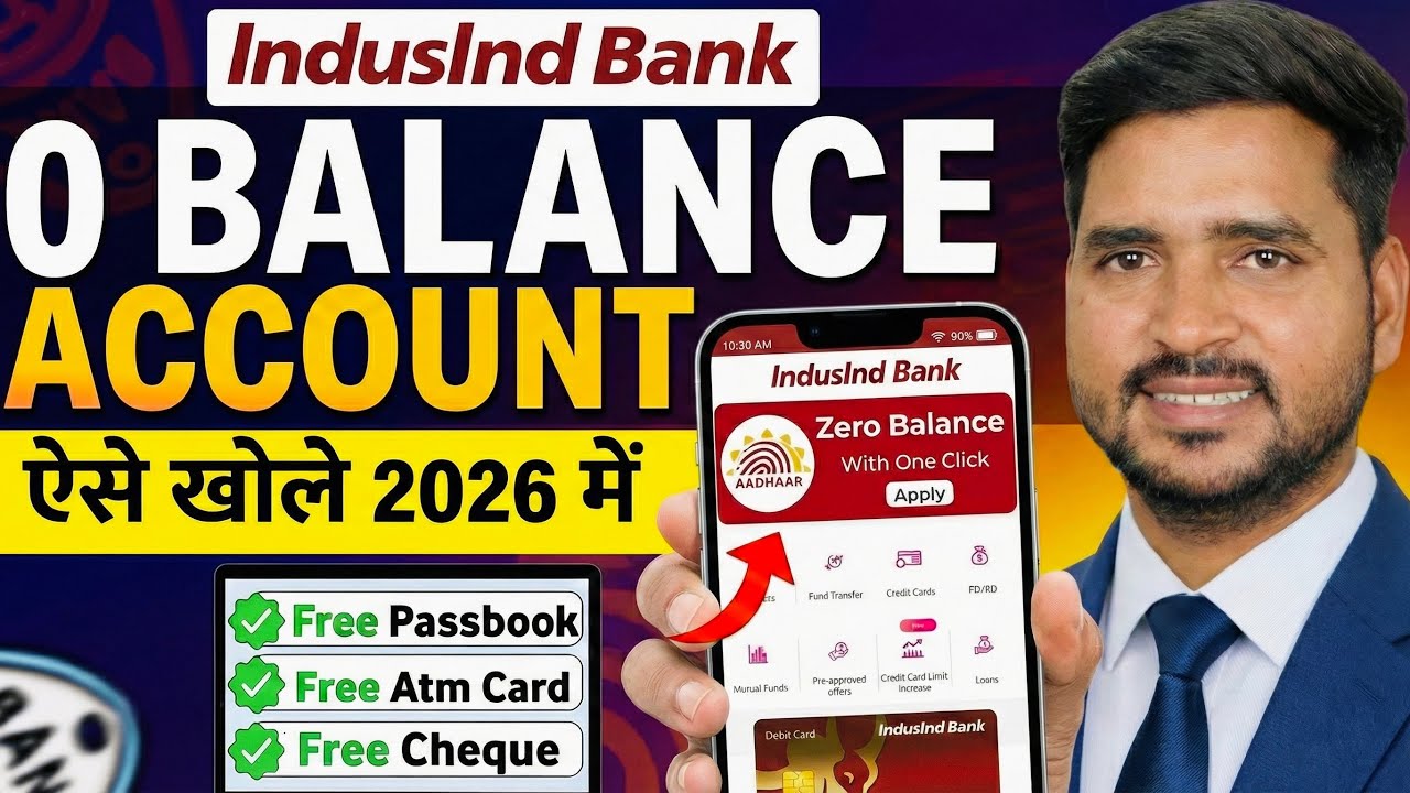 IndusInd Bank Zero Balance Account Opening Online 2026 🔥 | Full Process