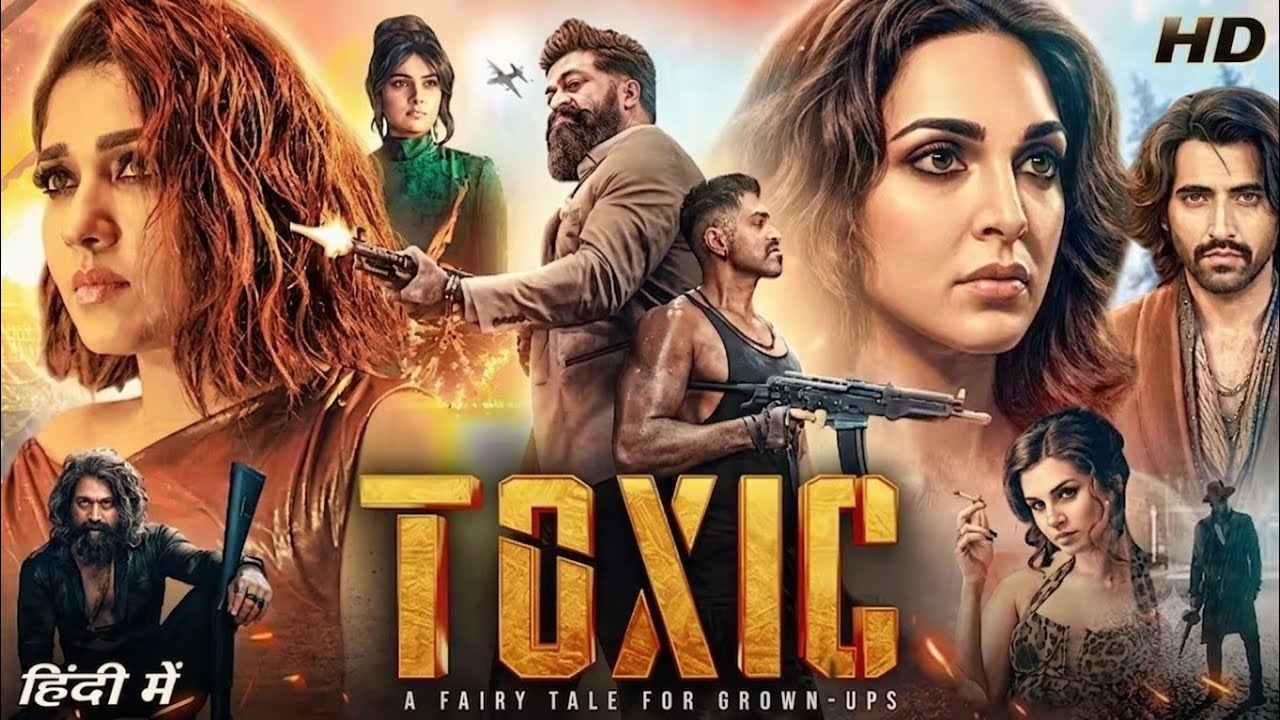 Toxic Full Movies in Hindi Dubbed 2026 |Yash,Rukmini, Vasanth, Kiara Advani, Tara|