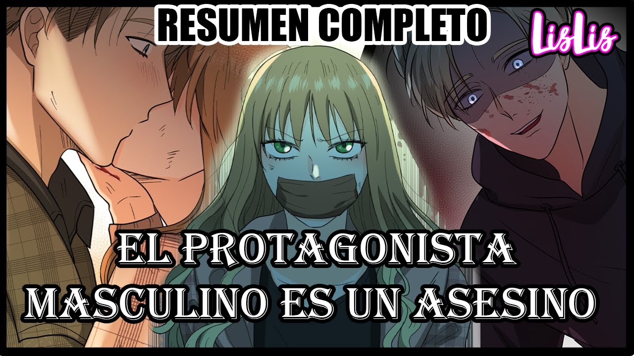 Reencarno en la historia donde el asesino esta obsesionado con ella | RESUMEN COMPLETO | LISLIS