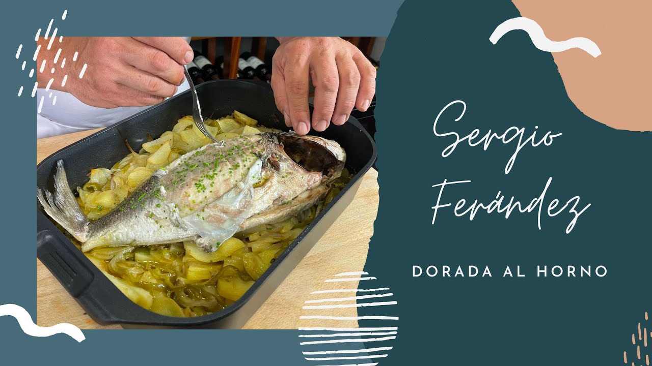 🐟 DORADA al HORNO 🐟  receta de SERGIO FERNÁNDEZ en la rustidera FUTURE
