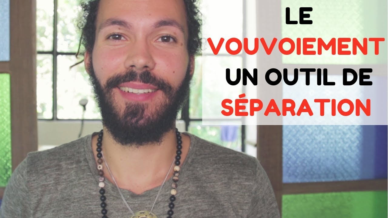 LE VOUVOIEMENT (un outil de séparation)