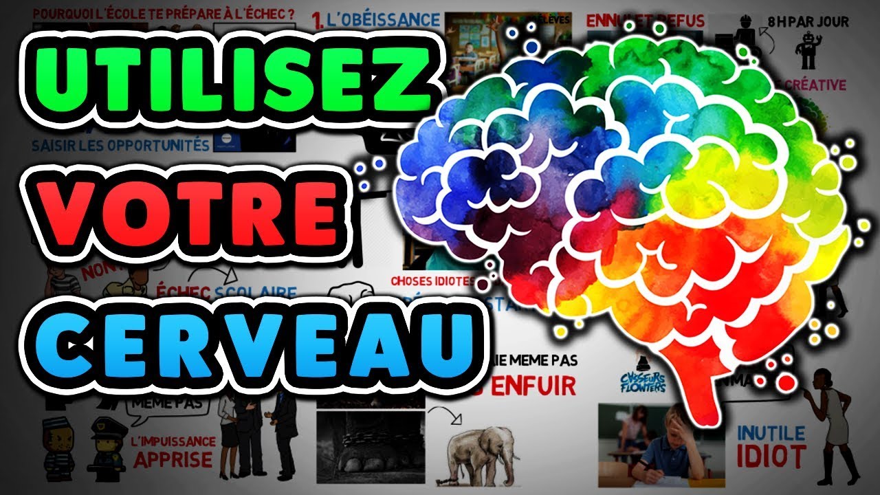 Comment CHANGER DE VIE en utilisant son CERVEAU