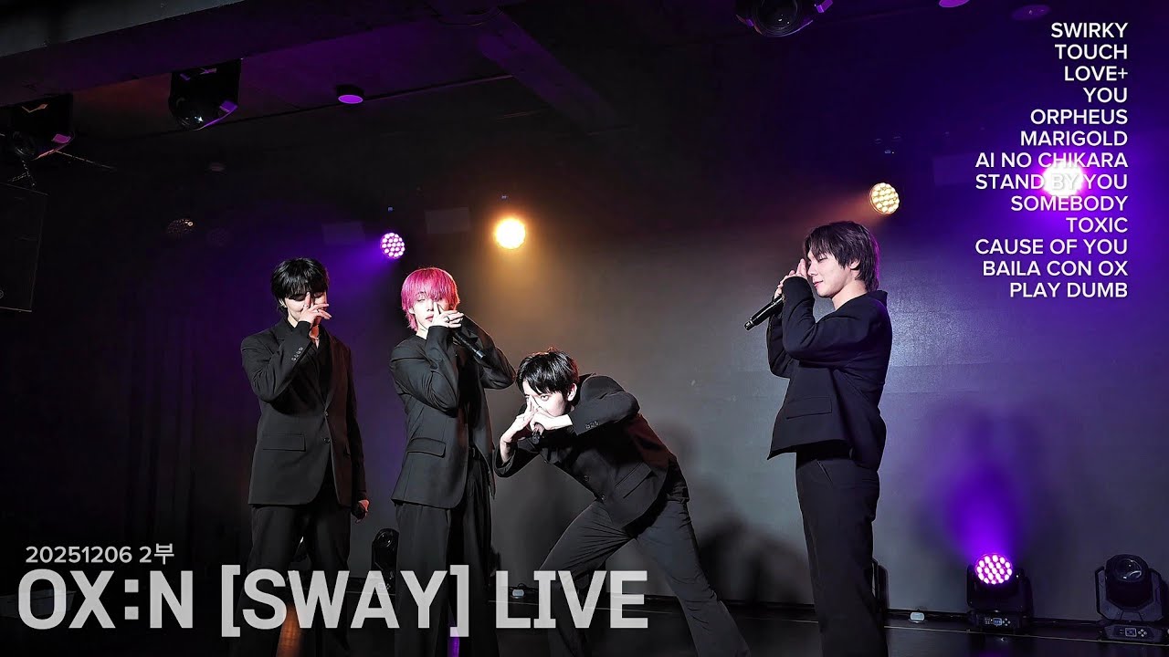 20251206  - 2부 FULL - OX:N [SWAY] LIVE IN TOKYO