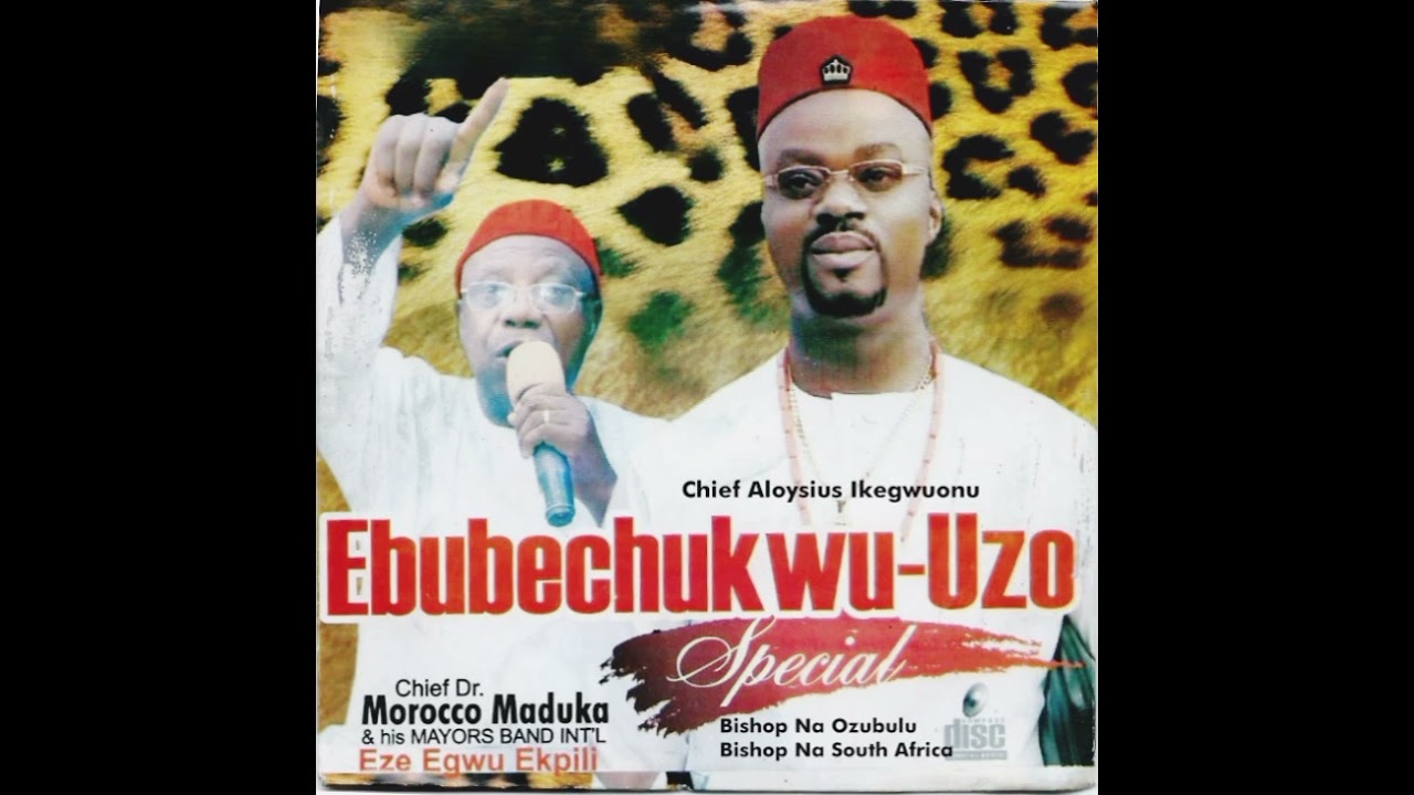 Ebubechukwu Uzo na Ozubulu ( Chief Aloysius Ikegwuonu ) Bishop na South Africa Special