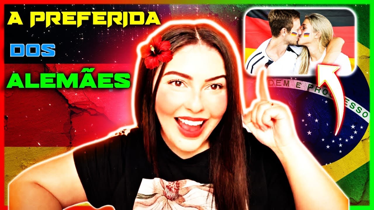 Porque Os ALEMÃES São Loucos Pelas BRASILEIRAS!