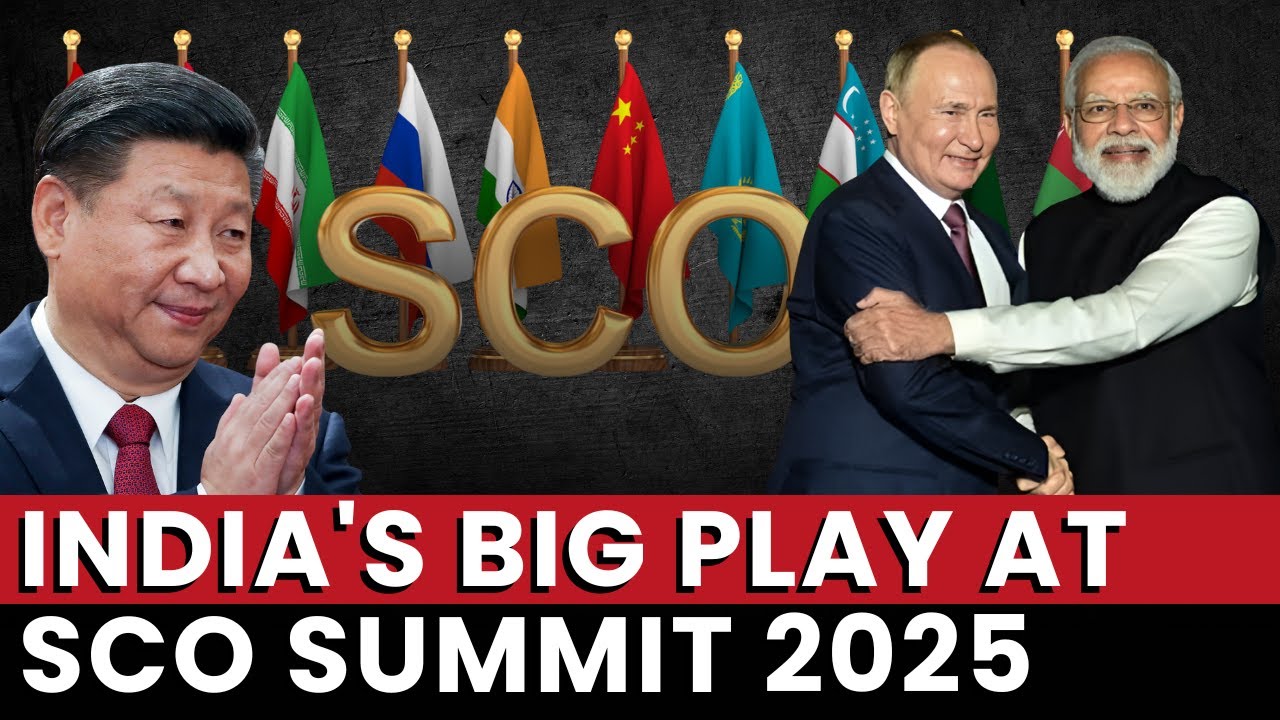 SCO Summit 2025: What’s On Agenda & What’s India’s Role