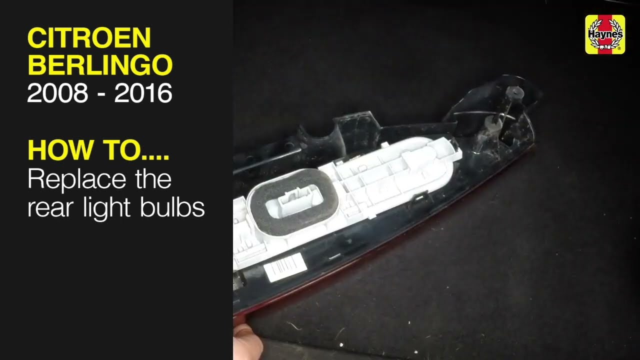 How to Replace the rear light bulbs on a diesel Citroen Berlingo 2008 - 2016