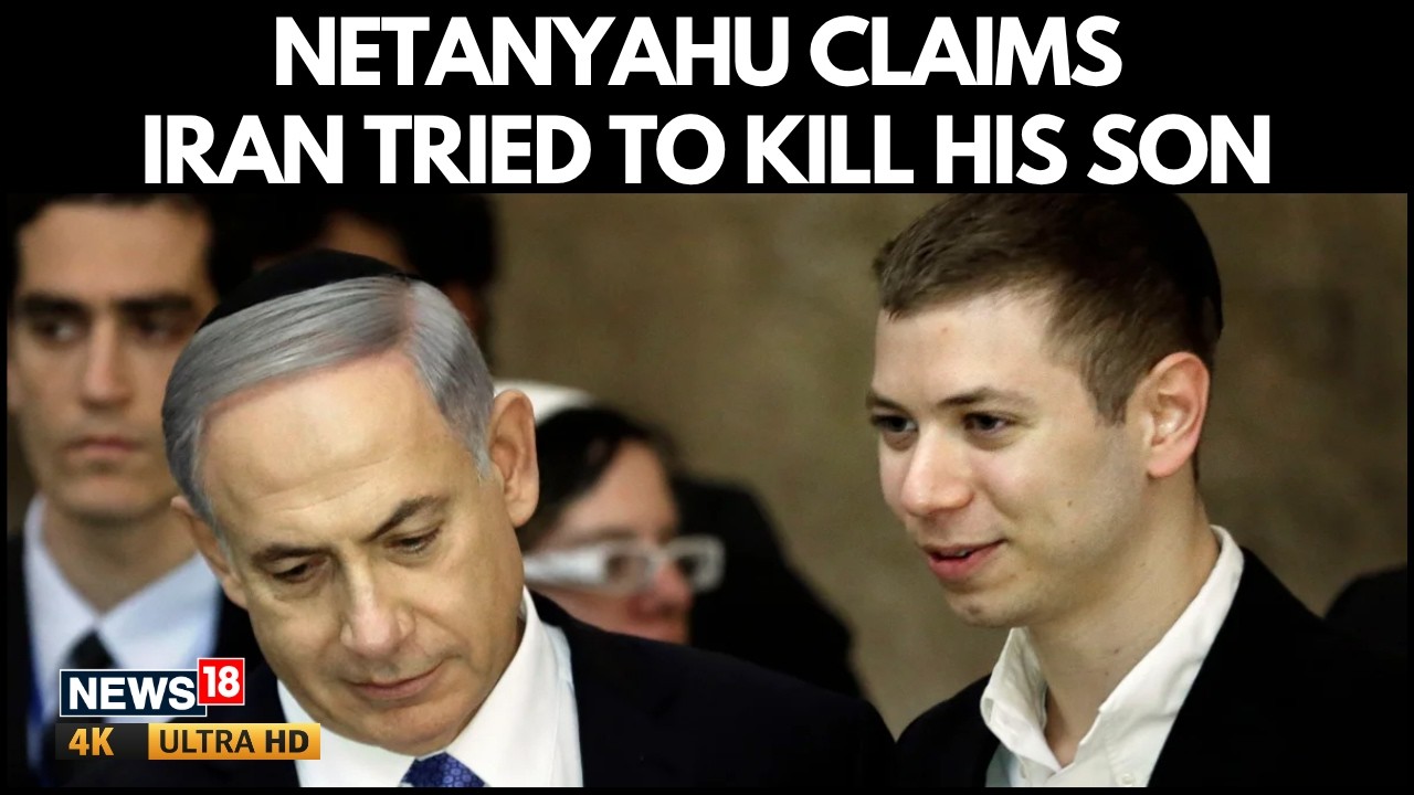 Bibi Makes Explosive Iran Claim | Iran&rsquo;s Attempt To Assassinate Netanyahu&rsquo;s Son Fails | N18G | 4K