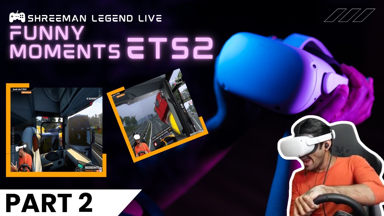 Shreeman Legend ETS 2 Funny Moments | ETS 2 Funny Moments | 