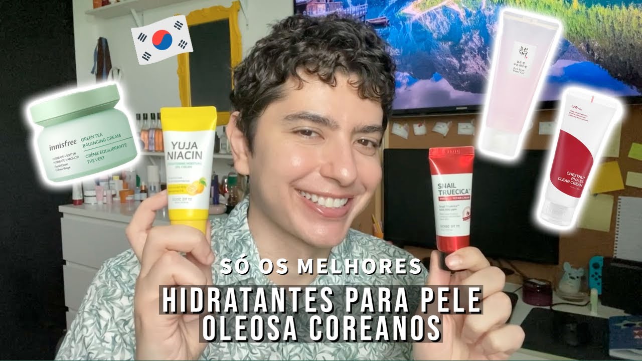 HIDRATANTES PARA PELE OLEOSA COREANOS - TEXTURAS LEVES E REFRESCANTES