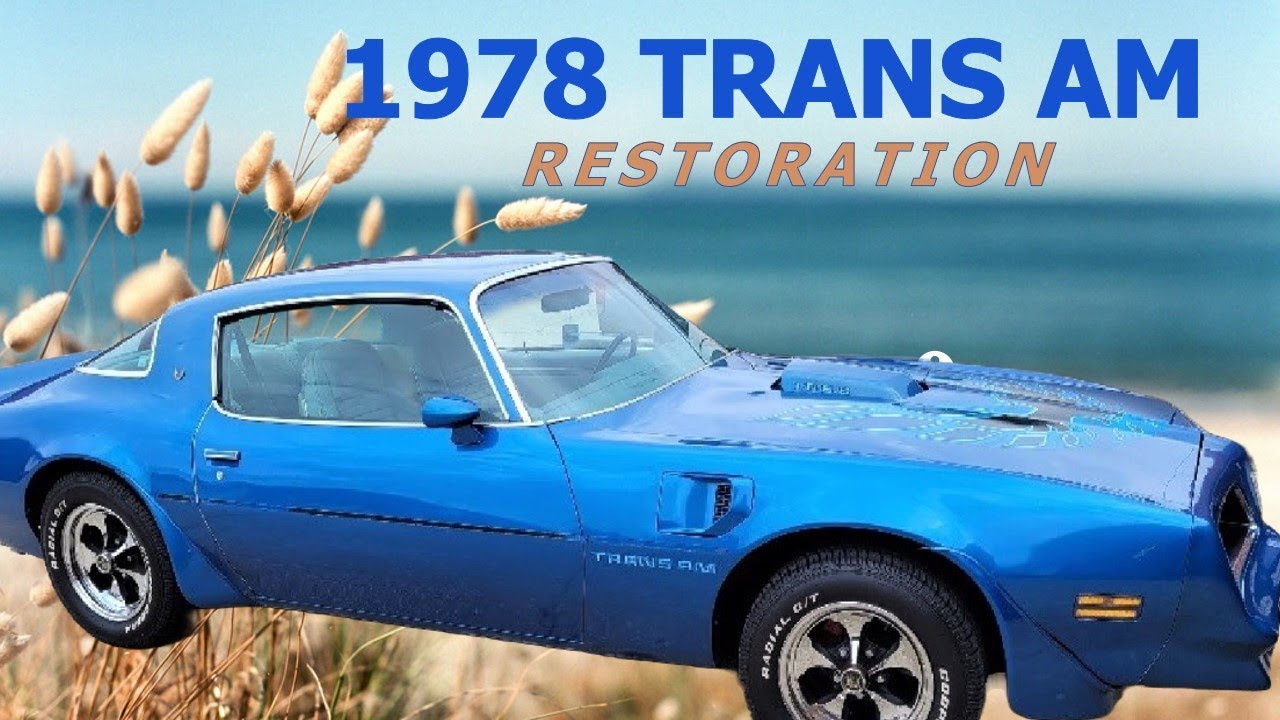 1978 Trans Am Restoration