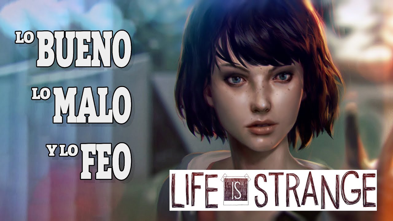 Lo Bueno, Lo Malo y Lo Feo de Life Is Strange