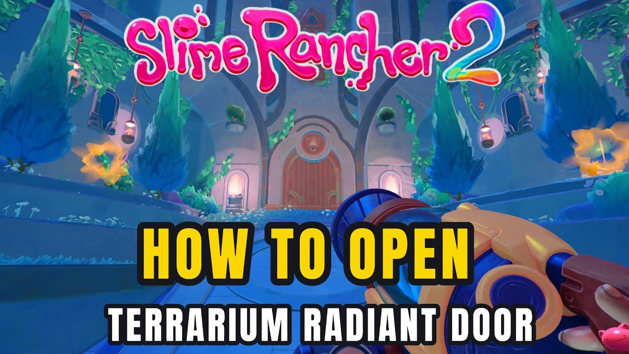 Как открыть сияющую дверь террариума в Slime Rancher 2