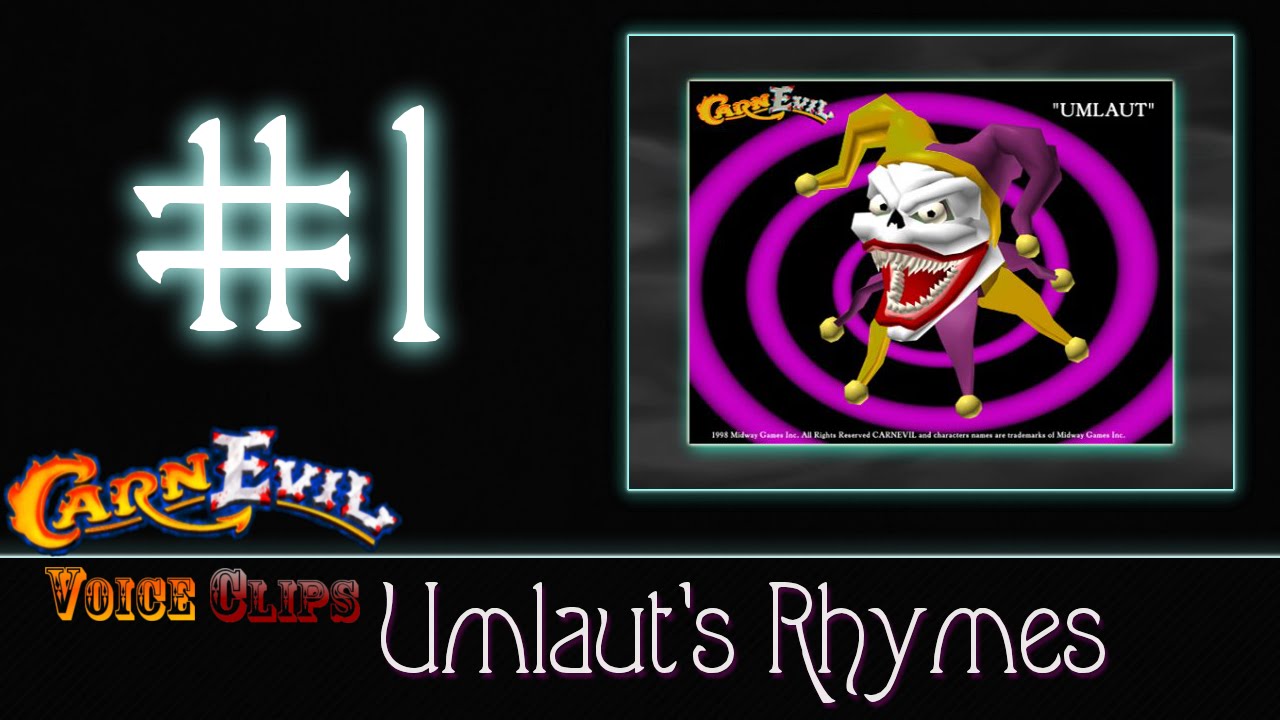 CarnEvil Voice Clips - All of Umlaut's Rhymes [full, no background music]