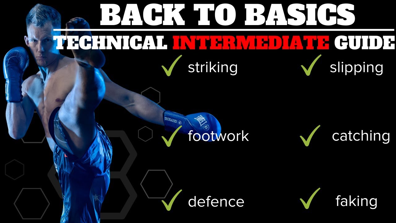 Back To Basics | Kickboxing Intermediate Training Guide
