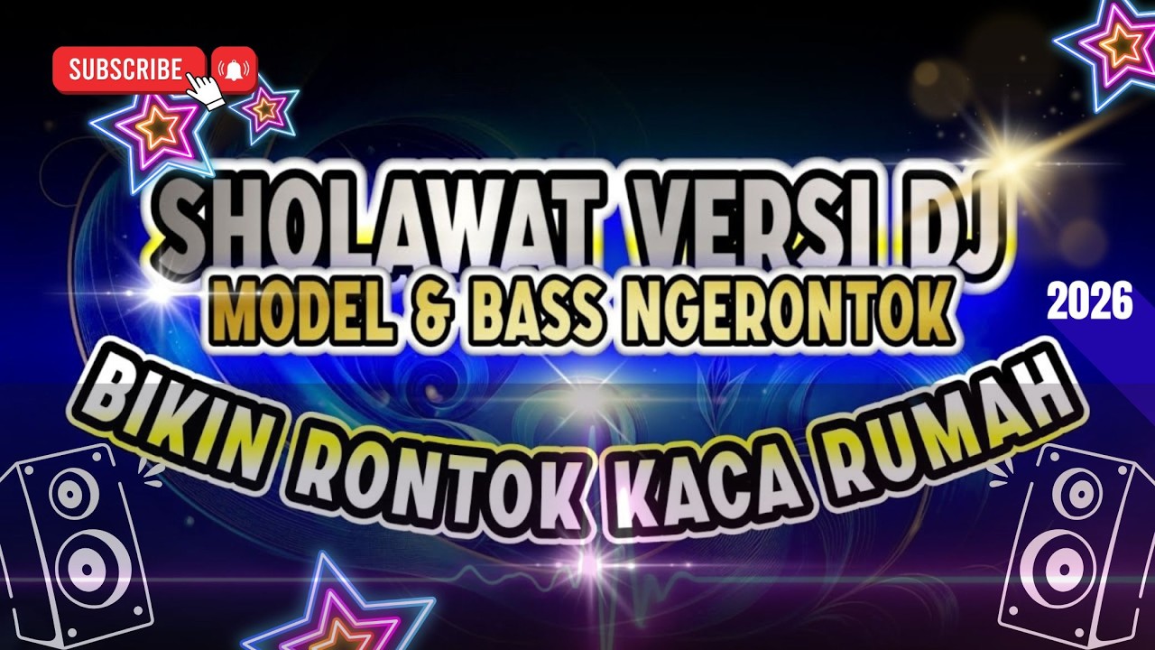 SHOLAWAT VERSI DJ  MIDEL & BASS ENAK DI DENGAR #djsong