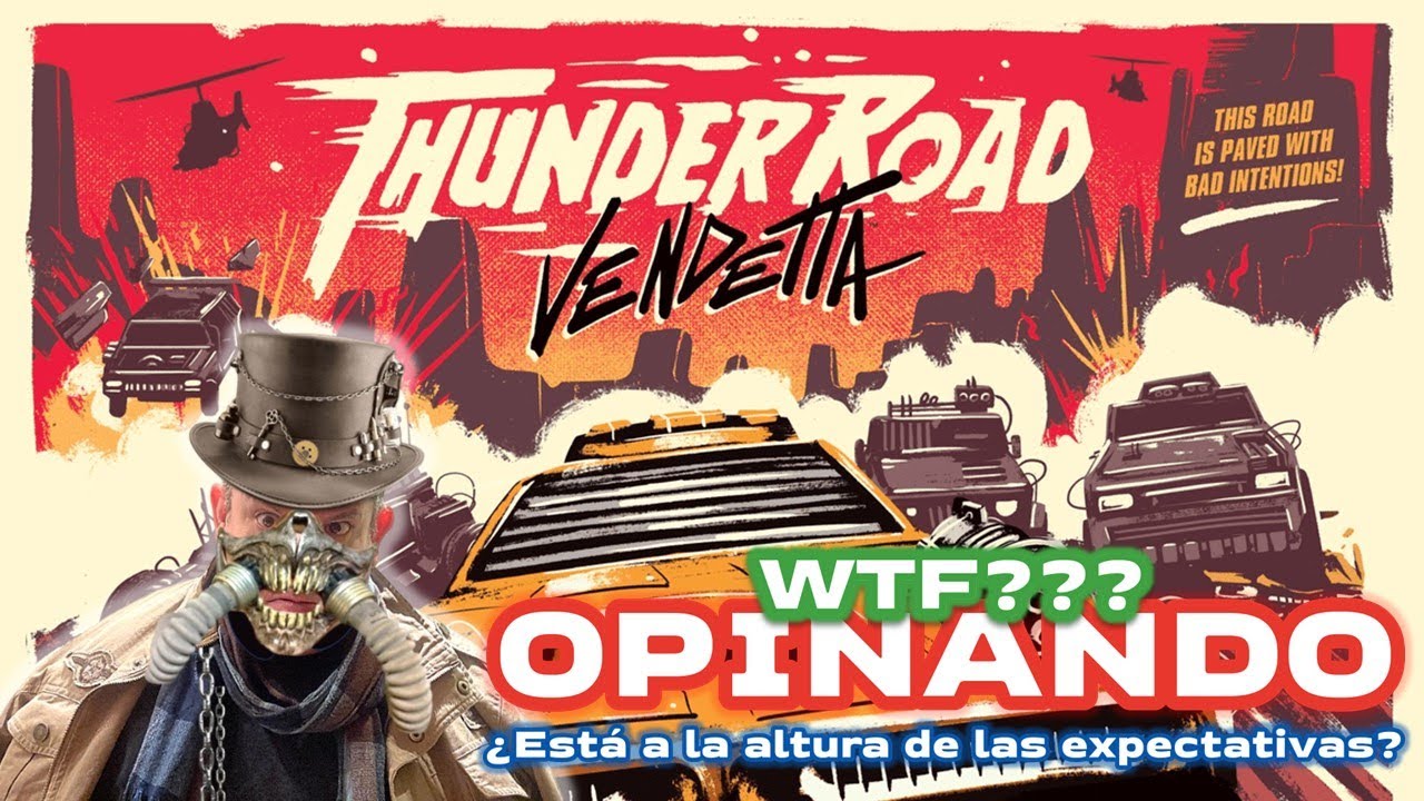 THUNDER ROAD VENDETTA | Opinando | &iquest;Est&aacute; a la altura de las expectativas?