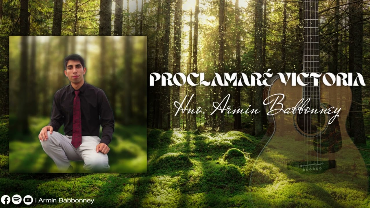 🔥Proclamaré Victoria 🔥|-. Armin Babbonney