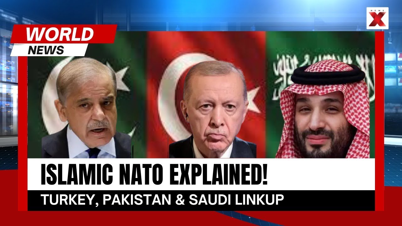 What Is Islamic NATO And How Turkey, Pakistan & Saudi Are Linked?