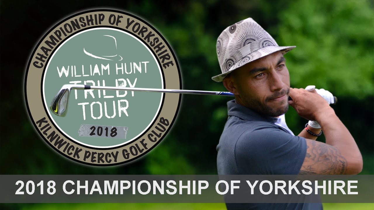 2018 Trilby Tour | Championship of Yorkshire