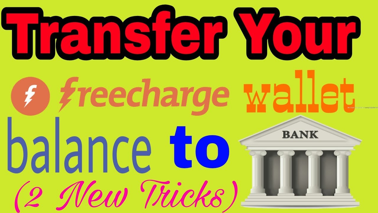 Transfer of freecharge wallet balance to bank