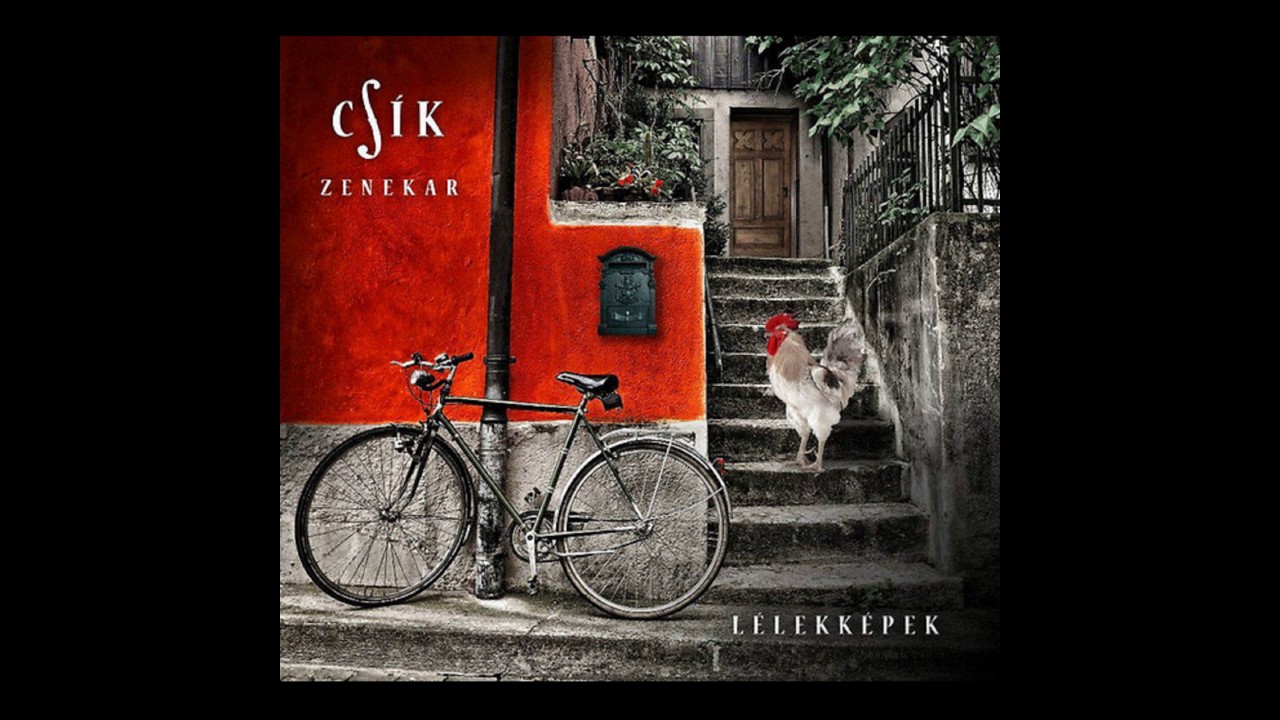Csík Zenekar - Silladri
