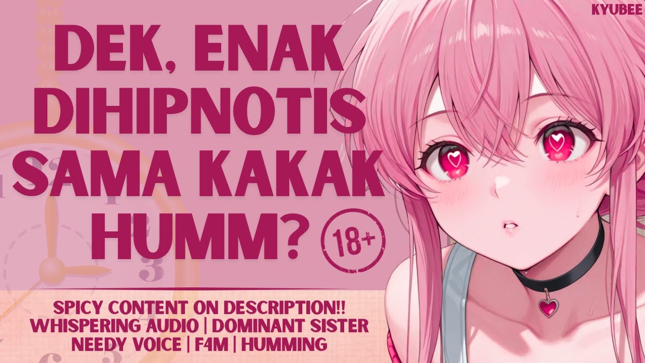 Dihipnotis sama Kakak Enak? | ASMR Roleplay Dominant Sister | Spicy | Whispering Audio | Needy Voice