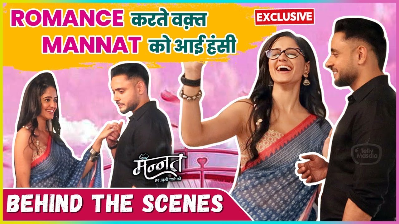 Mannat Ko Aai Romance Karte Hansee | Behind The Scenes Mannat