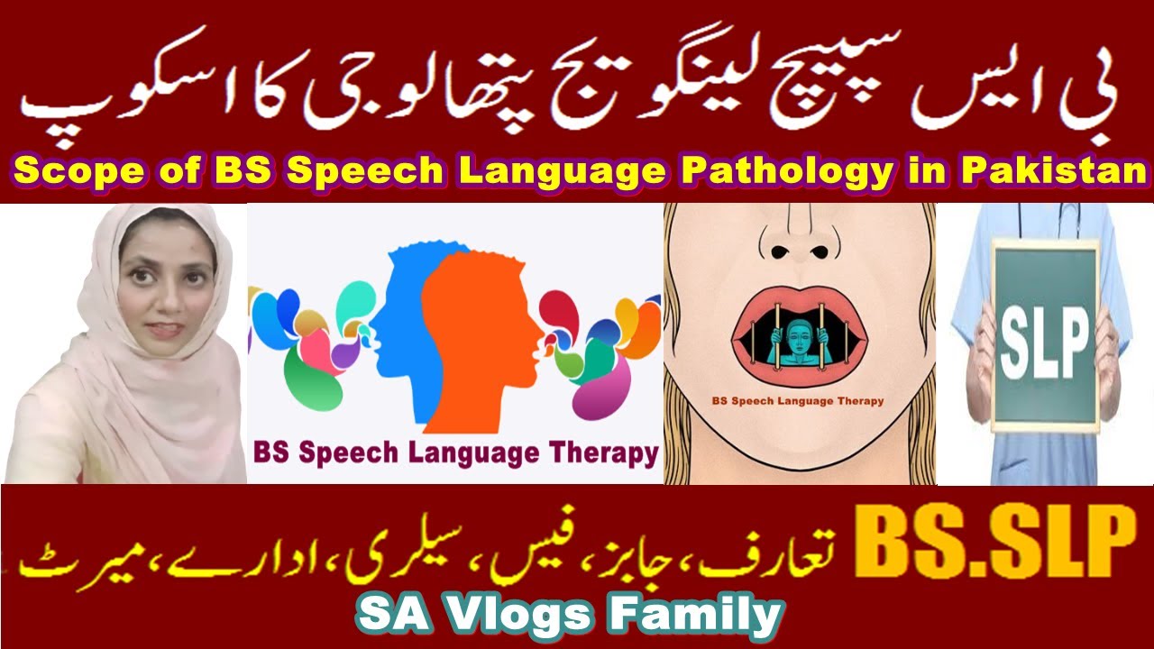 Scope of BS Speech Language Pathology | BS SLP | Career Counseling Guide   | SA Vlogs Family