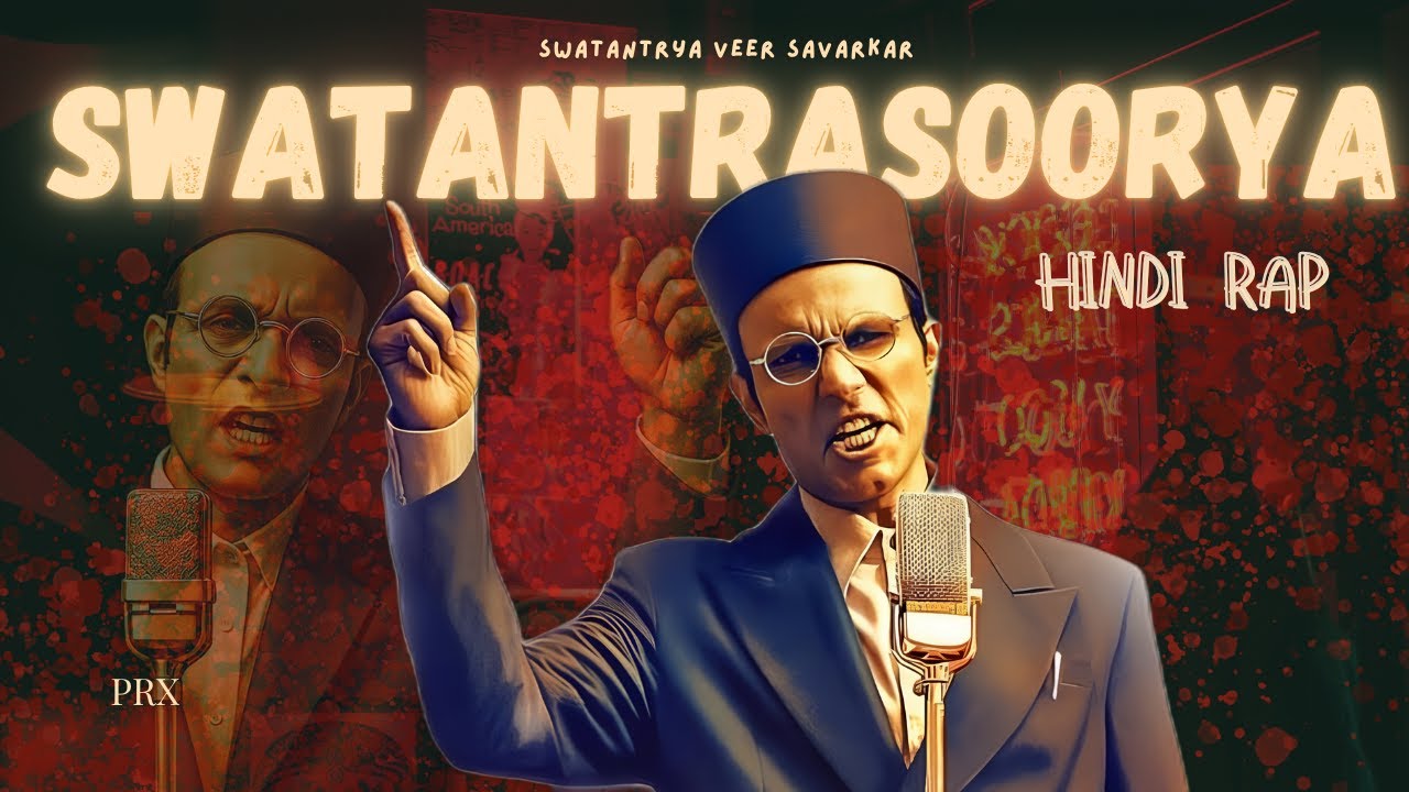 PRX - Swatantrasoorya | Rap Song | Tribute to Veer Savarkar